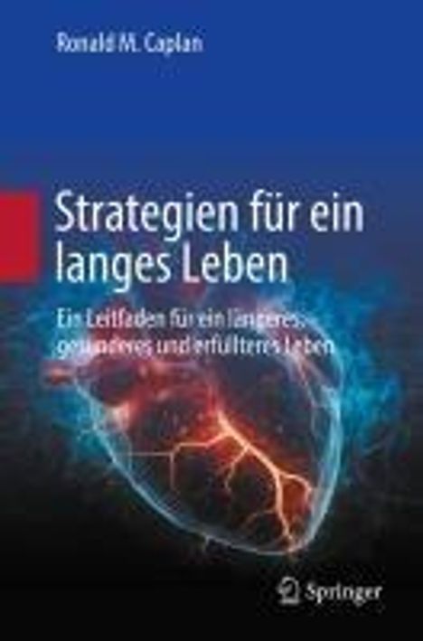 Ronald M. Caplan: Strategien für ein langes Leben, Buch