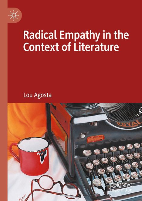 „Radical Empathy in the Context of Literature“ von Lou Agosta. Illustration einer Schreibmaschine mit Brille und Tasse.