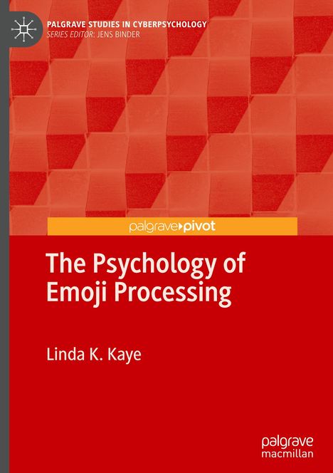 Linda K. Kaye: The Psychology of Emoji Processing, Buch