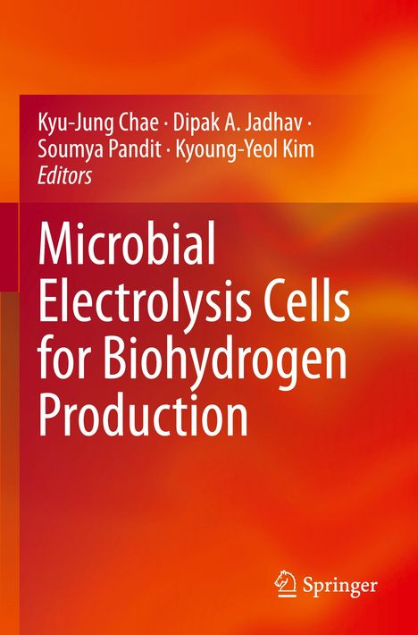 Titel: "Microbial Electrolysis Cells for Biohydrogen Production." Autoren: Kyu-Jung Chae, Dipak A. Jadhav, Soumya Pandit, Kyoung-Yeol Kim. Farben: orange, rot.