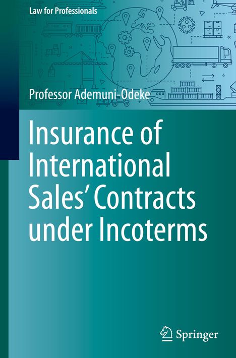 Ademuni-Odeke: Insurance of International Sales' Contracts under Incoterms, Buch