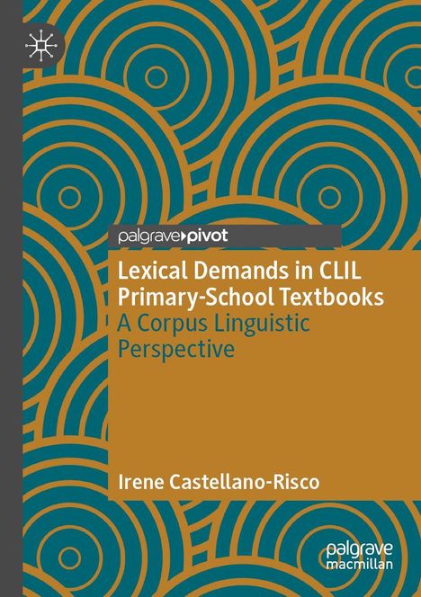 "Lexical Demands in CLIL Primary-School Textbooks" von Irene Castellano-Risco. Abstraktes Muster in Blau und Braun.