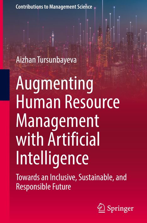 Aizhan Tursunbayeva: Augmenting Human Resource Management with Artificial Intelligence, Buch