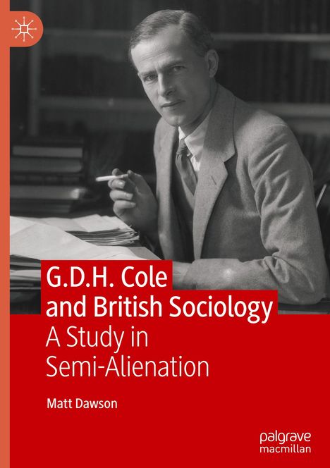 Matt Dawson: G.D.H. Cole and British Sociology, Buch