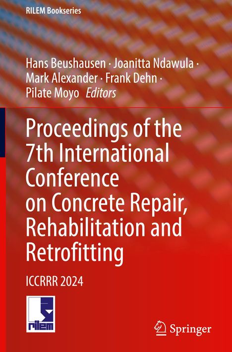 Proceedings of the 7th International Conference on Concrete Repair, Rehabilitation and Retrofitting, Buch