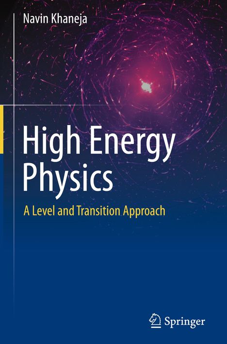 Navin Khaneja: High Energy Physics, Buch