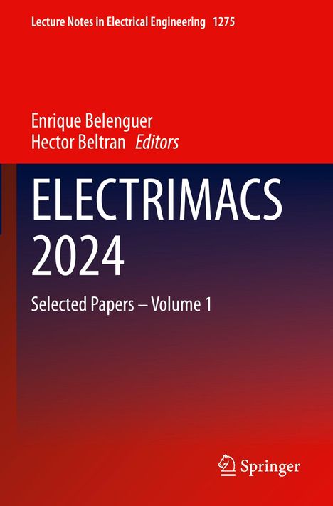 „Lecture Notes in Electrical Engineering, 1275. ELECTRIMACS 2024. Selected Papers, Volume 1.“ Autoren-Namen. Springer-Logo.