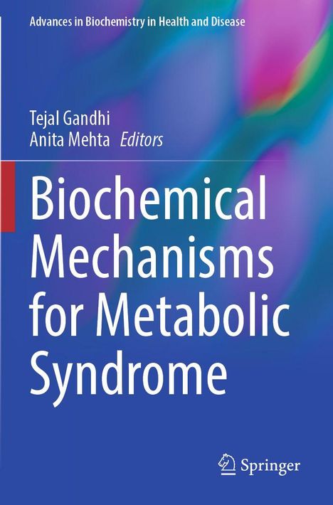 "Biochemical Mechanisms for Metabolic Syndrome", Autoren: Tejal Gandhi, Anita Mehta. Hintergrund in Blau, Lila, Grün.