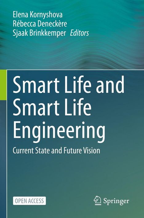 "Smart Life and Smart Life Engineering: Current State and Future Vision" von Elena Kornyshova, Rébecca Deneckère, Sjaak Brinkkemper. Oben rechts Springer-Logo.