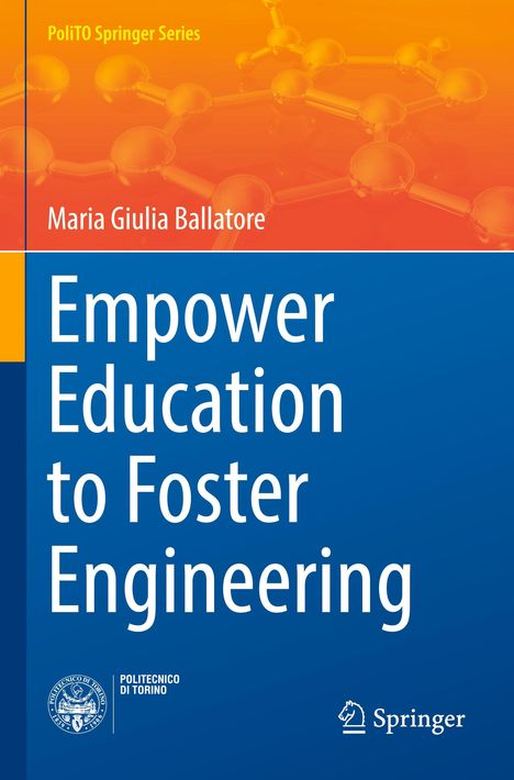 "Empower Education to Foster Engineering", Maria Giulia Ballatore. Oben Molekülstruktur, Logos von Politecnico di Torino und Springer.