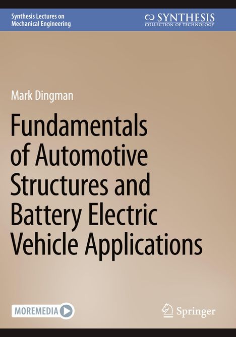 „Fundamentals of Automotive Structures and Battery Electric Vehicle Applications“, Mark Dingman. Blau-braunes Cover. Springer-Logo.