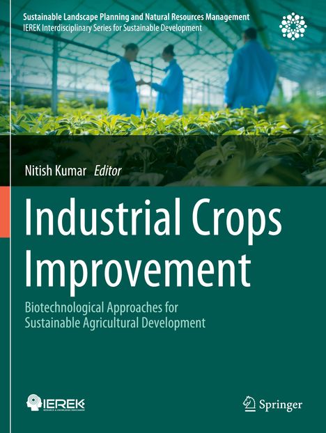 Titel: Industrial Crops Improvement. Thema: Biotechnologische Ansätze für nachhaltige landwirtschaftliche Entwicklung.