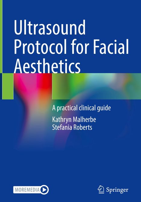 Stefania Roberts: Ultrasound Protocol for Facial Aesthetics, Buch