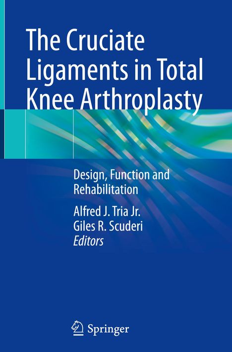 The Cruciate Ligaments in Total Knee Arthroplasty, Buch