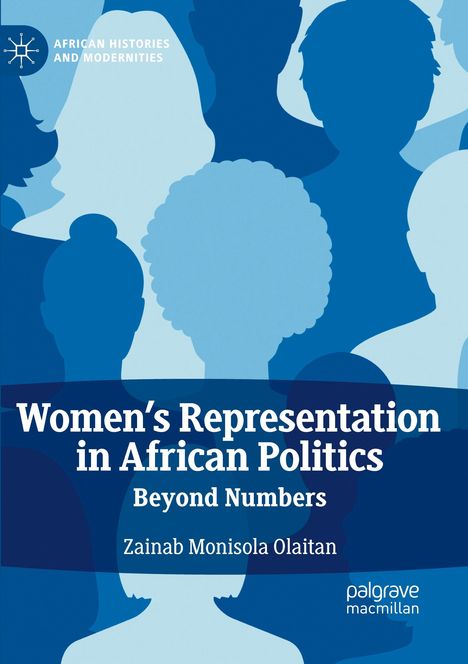 „Women’s Representation in African Politics: Beyond Numbers“ von Zainab Monisola Olaitan. Silhouetten in Blau.