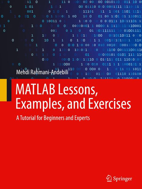 Mehdi Rahmani-Andebili: MATLAB Lessons, Examples, and Exercises, Buch