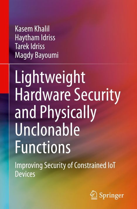 Kasem Khalil: Lightweight Hardware Security and Physically Unclonable Functions, Buch