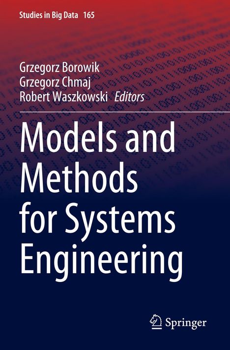 "Models and Methods for Systems Engineering" von Grzegorz Borowik, Grzegorz Chmaj, Robert Waszkowski, Springer-Logo.