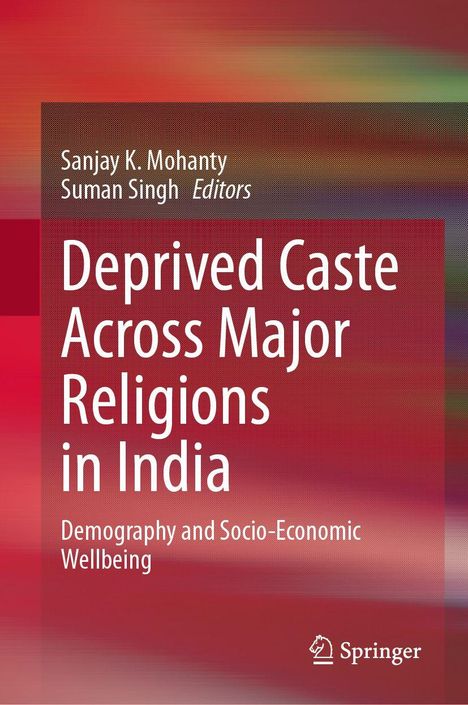 Buchtitel: "Deprived Caste Across Major Religions in India". Autoren: Sanjay K. Mohanty, Suman Singh. Farbverlauf in Rot.
