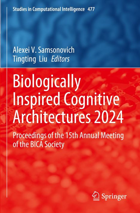 „Biologically Inspired Cognitive Architectures 2024“ von Alexei V. Samsonovich und Tingting Liu. Springer-Logo unten.