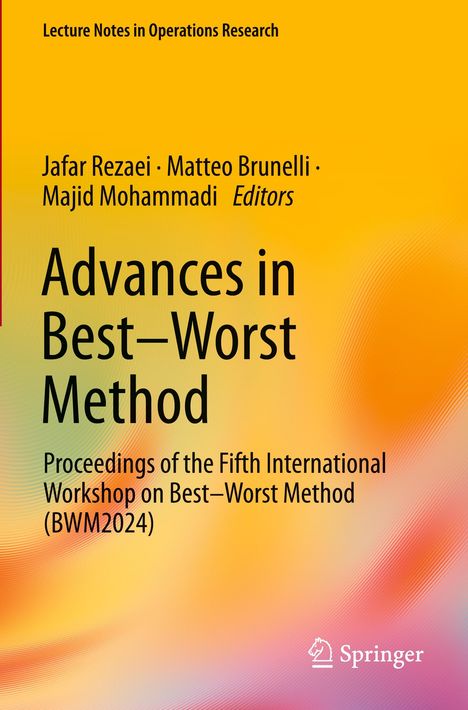 "Advances in Best–Worst Method" von Rezaei, Brunelli, Mohammadi. Farbiger Hintergrund in Gelb und Rot mit Springer-Logo.