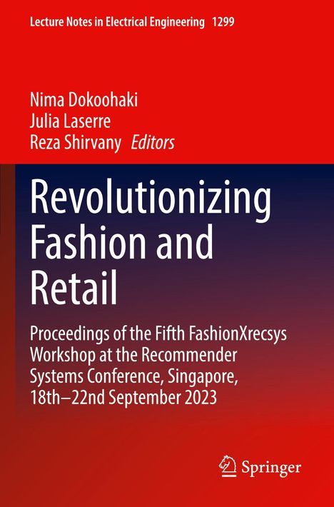 "Lecture Notes in Electrical Engineering 1299. Revolutionizing Fashion and Retail. Springer Logo. Roter Hintergrund."