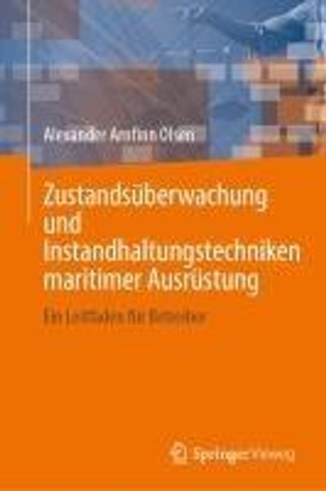 Alexander Arnfinn Olsen: Zustandsüberwachung und Instandhaltungstechniken maritimer Ausrüstung, Buch