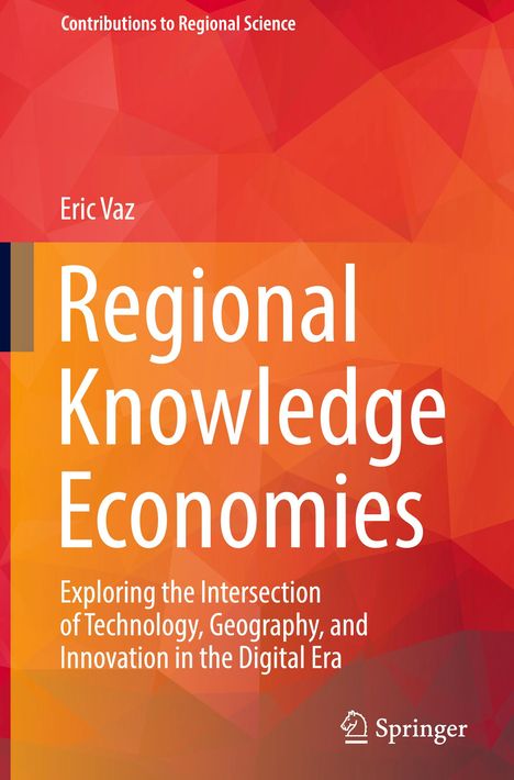 Eric Vaz: Regional Knowledge Economies, Buch