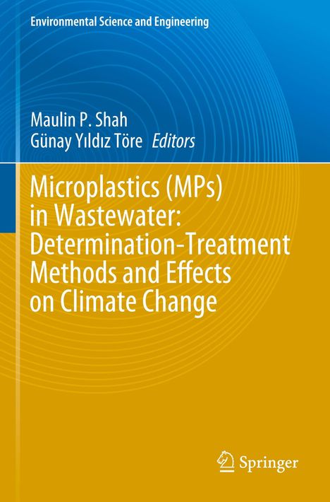 "Microplastics (MPs) in Wastewater: Determination-Treatment Methods and Effects on Climate Change". Blau-gelbes Buchcover.