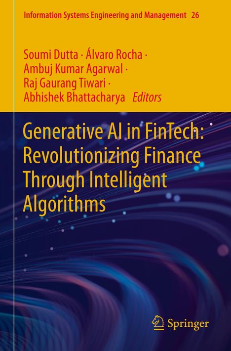Titel: "Generative AI in FinTech: Revolutionizing Finance Through Intelligent Algorithms". Autoren: Soumi Dutta u.a. Springer-Logo unten.