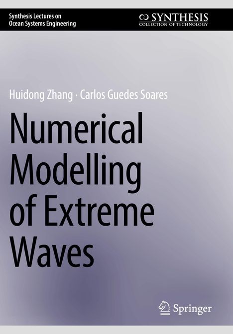 „Numerical Modelling of Extreme Waves“, Autoren: Huidong Zhang, Carlos Guedes Soares, Verlag: Springer.