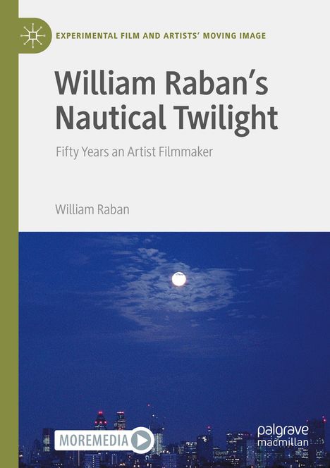 „William Raban’s Nautical Twilight“, „Fifty Years an Artist Filmmaker“. Nachtansicht einer Stadt, Vollmond am Himmel.