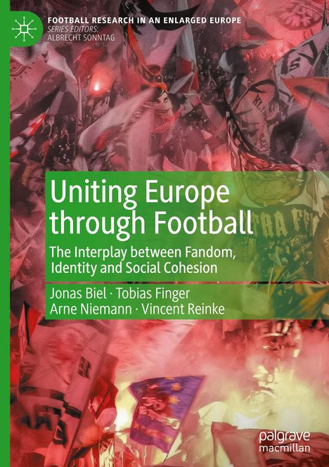 Jonas Biel: Uniting Europe through Football, Buch