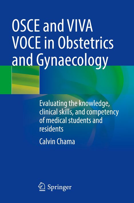 Buchcover mit blauem Hintergrund, Titel: "OSCE and VIVA VOCE in Obstetrics and Gynaecology", Autor: Calvin Chama.