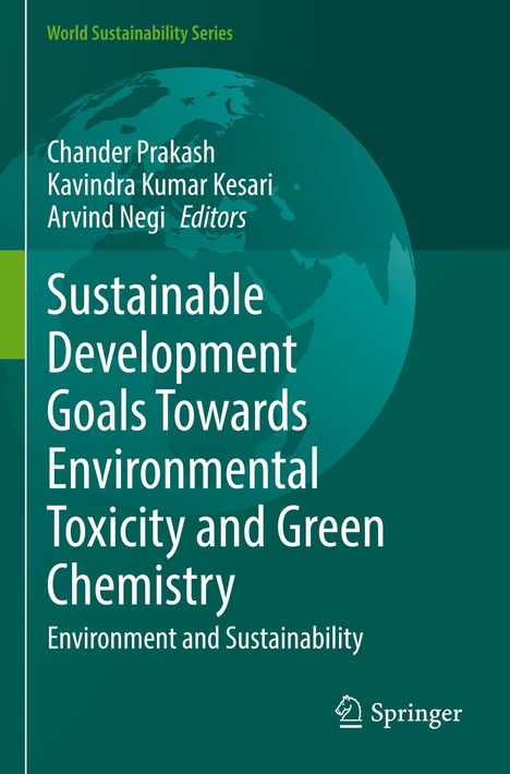 „Sustainable Development Goals Towards Environmental Toxicity and Green Chemistry“, Herausgeber: Chander Prakash u.a. Unten ein Springer-Logo.