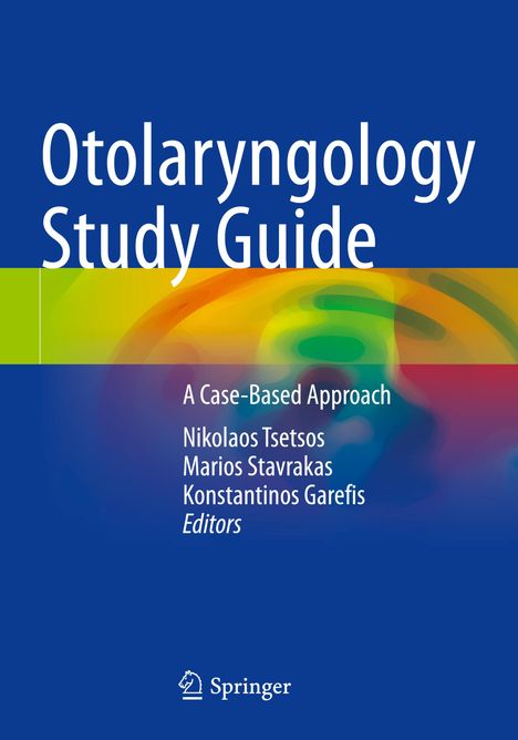 Blauer Hintergrund mit dem Titel "Otolaryngology Study Guide". Autoren: Nikolaos Tsetsos, Marios Stavrakas, Konstantinos Garefis.