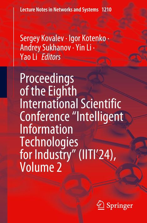 Proceedings of the Eighth International Scientific Conference "Intelligent Information Technologies for Industry" (IITI'24), Volume 2, Buch