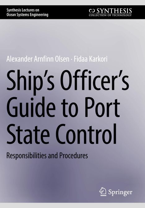 "Ship’s Officer’s Guide to Port State Control" von Alexander Arnfinn Olsen und Fidaa Karkori; Logo oben rechts.