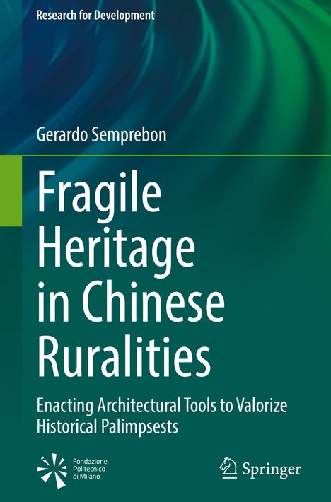 Gerardo Semprebon: Fragile Heritage in Chinese Ruralities, Buch