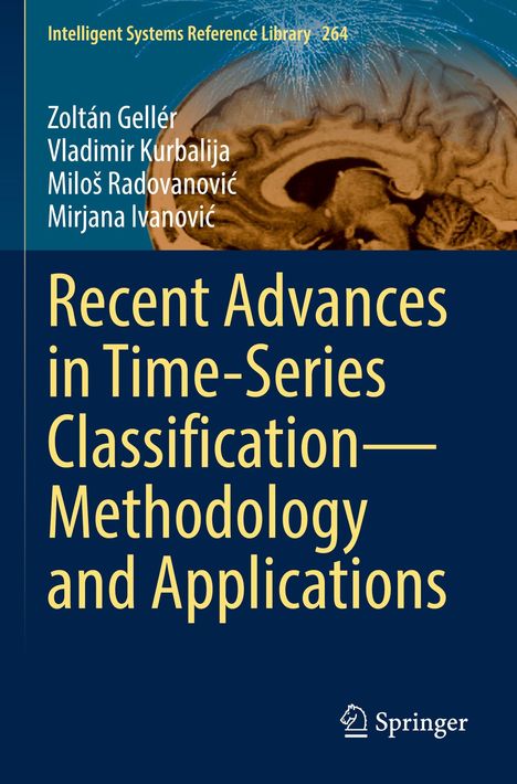 Ein Buchcover mit Autoren: Zoltán Gellér, Vladimir Kurbalija, Miloš Radovanović, Mirjana Ivanović. Titel: Recent Advances in Time-Series Classification—Methodology and Applications. Oben ein Gehirn mit Funken.