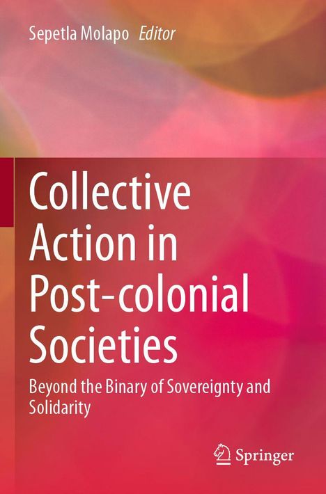 „Collective Action in Post-colonial Societies: Beyond the Binary of Sovereignty and Solidarity“; roter Hintergrund.