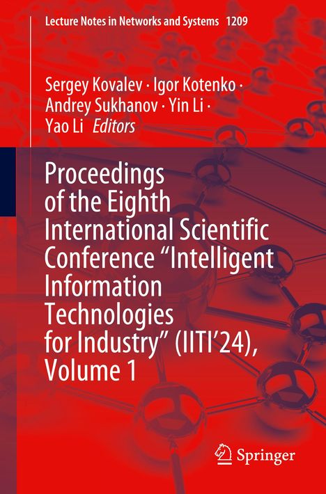 Proceedings of the Eighth International Scientific Conference "Intelligent Information Technologies for Industry" (IITI'24), Volume 1, Buch