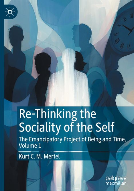 Kurt C. M. Mertel: Re-Thinking the Sociality of the Self, Buch