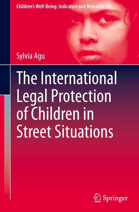 Sylvia Agu: The International Legal Protection of Children in Street Situations, Buch
