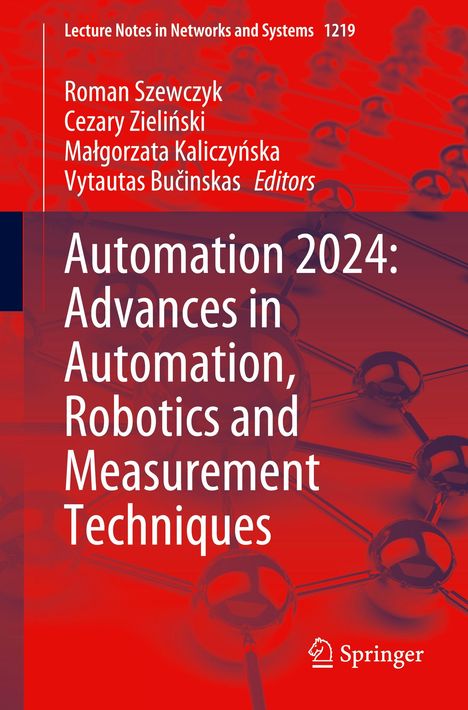 Automation 2024: Advances in Automation, Robotics and Measurement Techniques, Buch