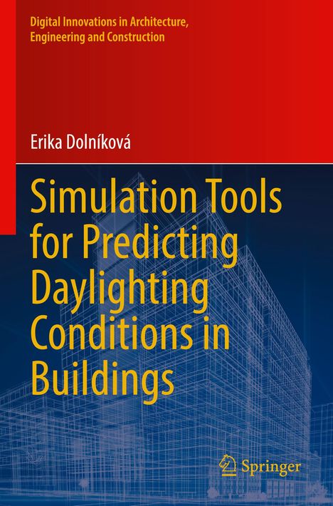 „Simulation Tools for Predicting Daylighting Conditions in Buildings.“ Architekturzeichnung eines Gebäudes.