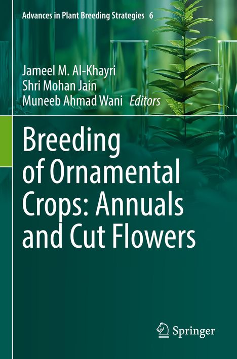 Titel: Breeding of Ornamental Crops: Annuals and Cut Flowers. Hintergrund: Pflanze vor Laborflaschen.