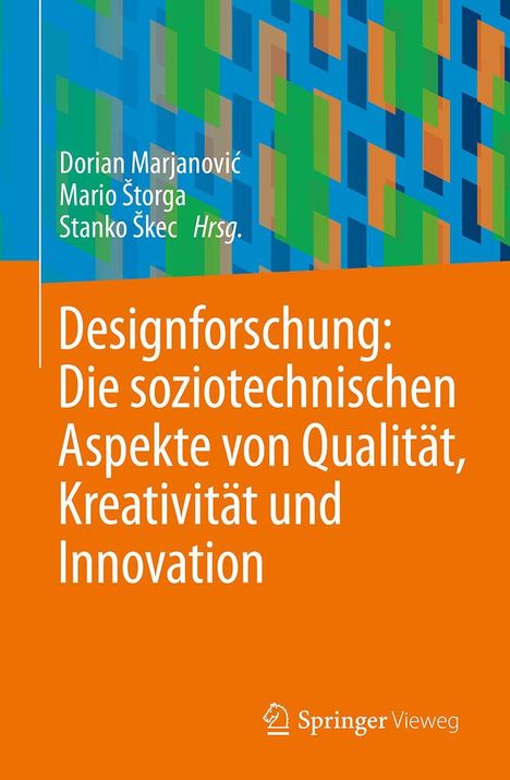 Designforschung: Die soziotechnischen Aspekte von Qualität, Kreativität und Innovation, Buch