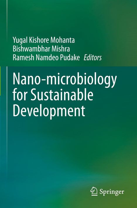 Buchtitel: "Nano-microbiology for Sustainable Development" von Mohanta, Mishra, Pudake. Grüner Hintergrund, Springer-Logo.