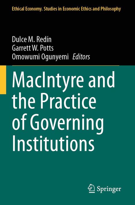 "MacIntyre and the Practice of Governing Institutions" in weiß auf grün. Oben Namen der Herausgeber; Springer-Logo unten.